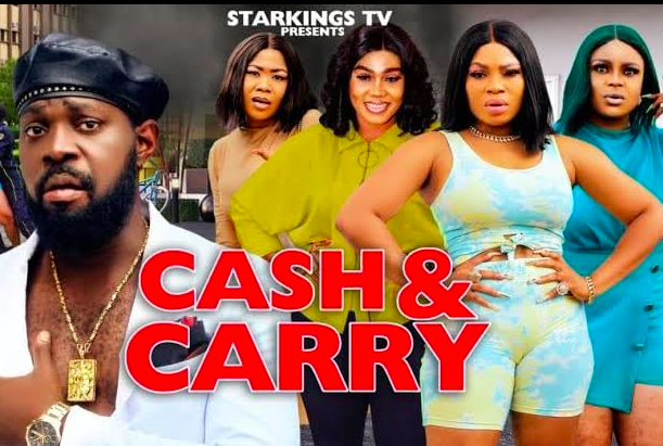 Cash & Carry (2023) - Nollywire