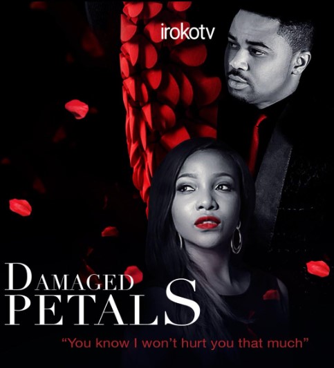 Damaged Petal (2015) - Nollywire
