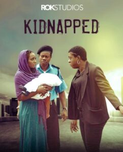 Kidnapped (2023) - Nollywire