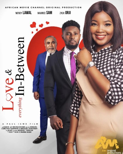 Love & Everything in Between (2022) - Nollywire
