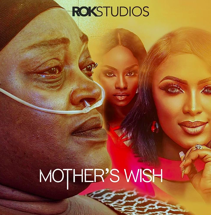 Mother's Wish (2022) - Nollywire