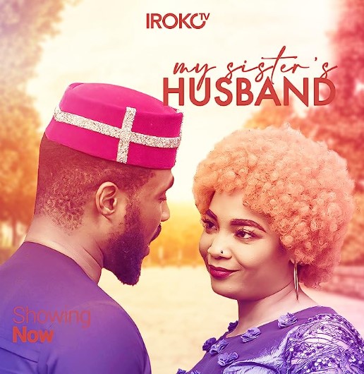 My Sister's Husband (2021) - Nollywire