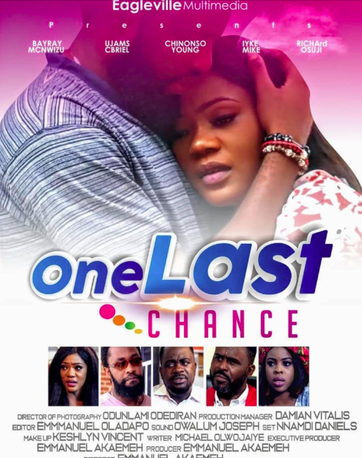One Last Chance (2019) - Nollywire