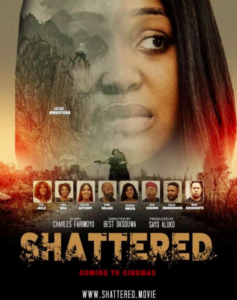 Shattered (2021) - Nollywire