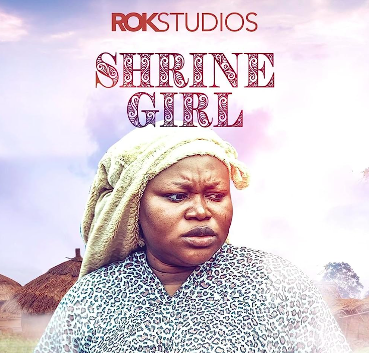 Shrine Girl (2020) - Nollywire