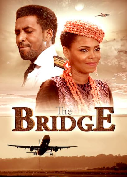 The Bridge (2017) - Nollywire