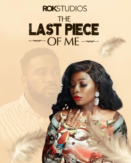The Last Piece of Me (2023) - Nollywire
