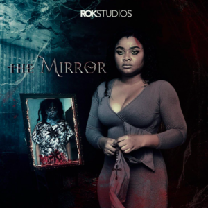The Mirror (2021) - Nollywire