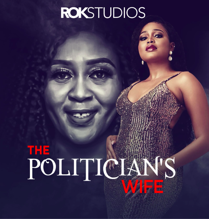 The Politician's Wife (2020) - Nollywire