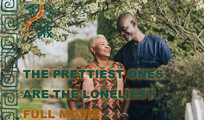 The Pretty Ones Are the Loneliest (2021) - Nollywire