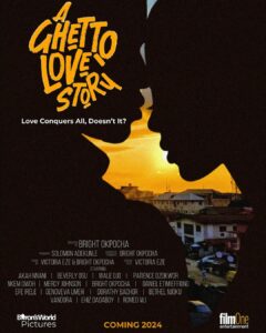 A Ghetto Love Story (2024) - Nollywire