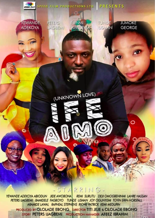 Ife Aimo (unknown Love) (2019) - Nollywire